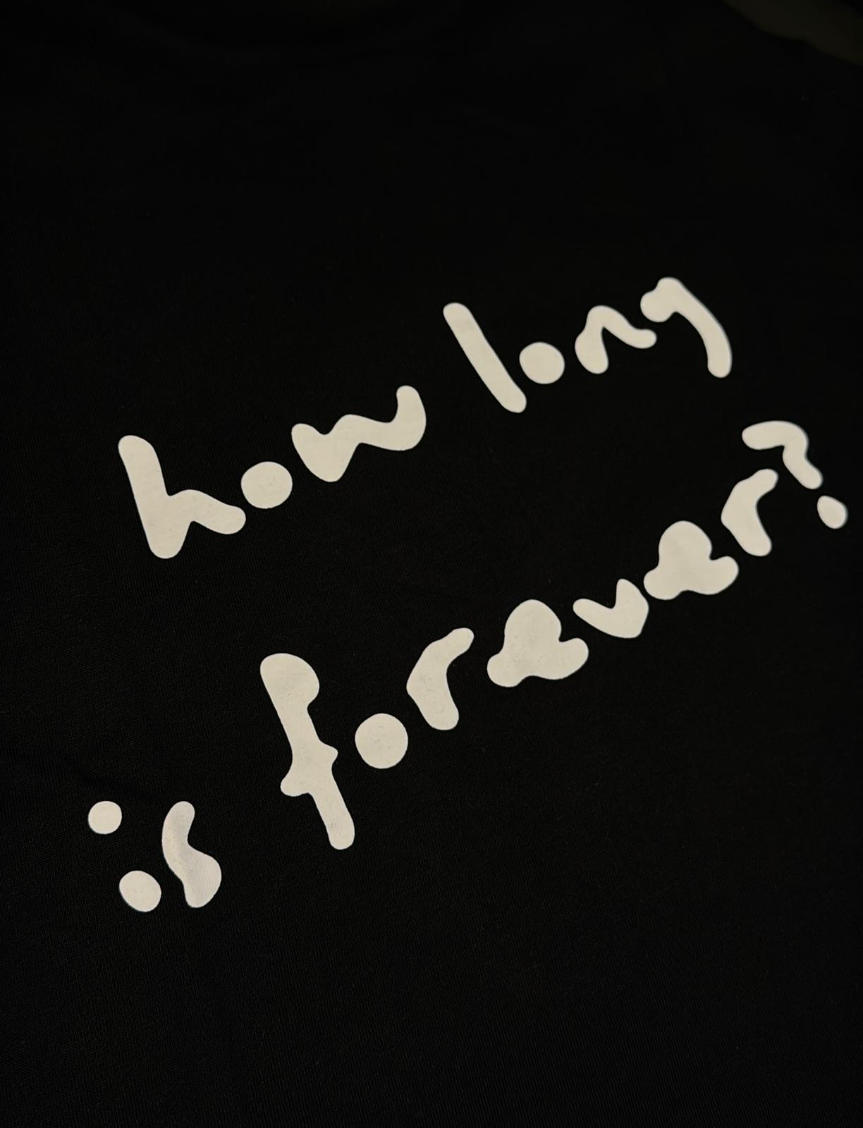 UNISEX ''HOW LONG IS FOREVER?'' BOXY CROPPED FIT T-SHIRT